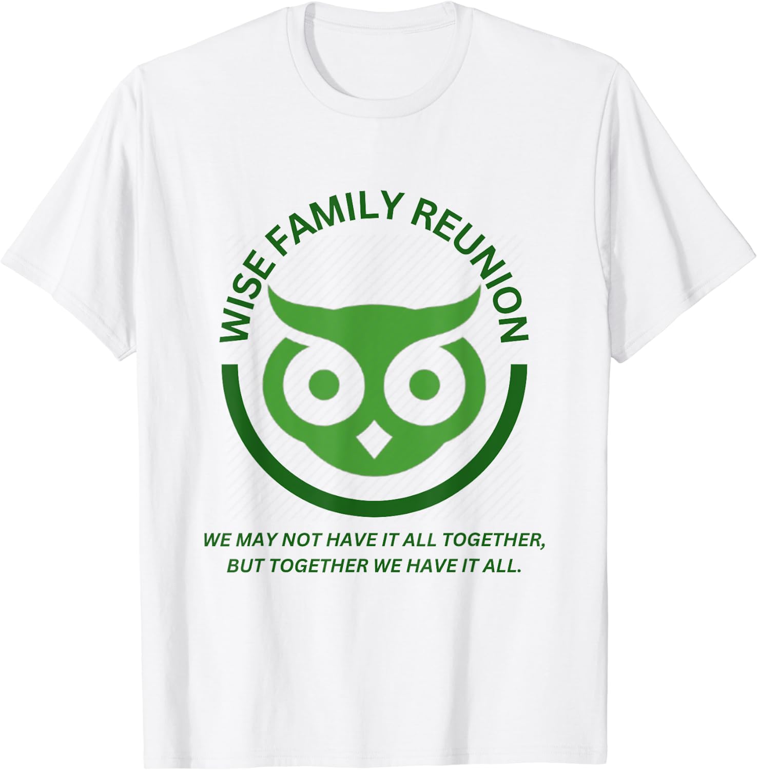 Wise Family Reunion 2023 (Front Only) T-Shirt